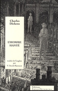 Charles Dickens - L'homme hanté.