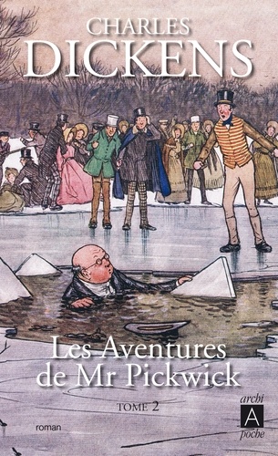 Charles Dickens - Les aventures de Mr Pickwick T2.