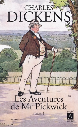 Les aventures de Mr Pickwick Tome 1. - Charles Dickens - Livres - Furet du  Nord