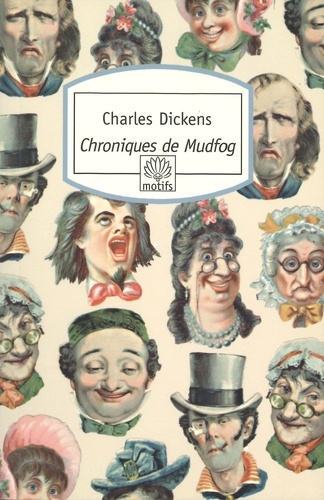 Charles Dickens - Les Chroniques de Mudfog.