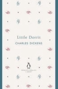Charles Dickens - Little Dorrit.