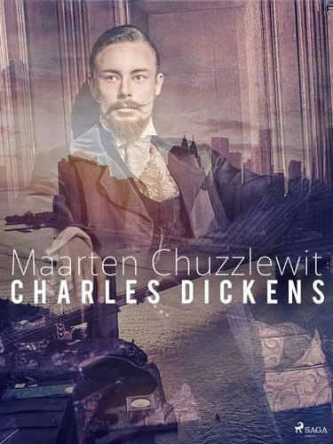 Charles Dickens et Simon Jacobus Andriessen - Maarten Chuzzlewit.