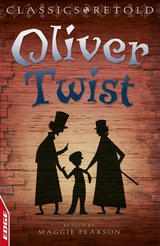 Oliver Twist. EDGE: Classics Retold