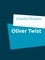 Oliver Twist. Or the parish boy's progress