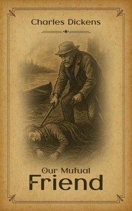 Our Mutual Friend