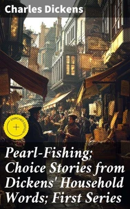 Pearl-Fishing; Choice Stories from Dickens' Household Words; First Series