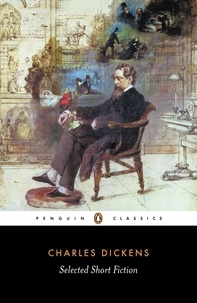 Charles Dickens et George Cattermole - Selected Short Fiction.