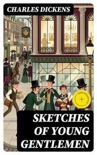 Sketches of Young Gentlemen