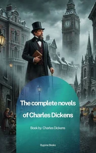The Complete Novels of Charles Dickens