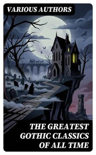 The Greatest Gothic Classics of All Time