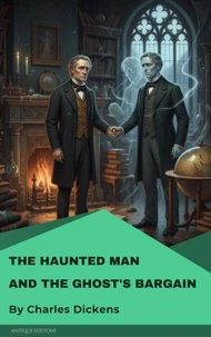 The Haunted Man and the Ghost's Bargain