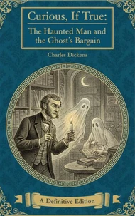 The Haunted Man and the Ghost's Bargain