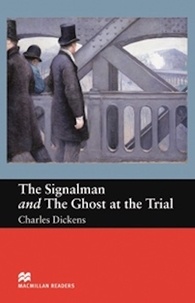 Charles Dickens - The Signalman & Ghost At the Trial.