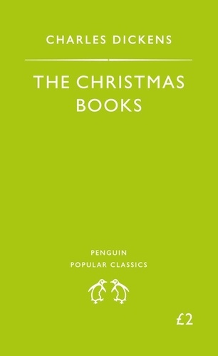 Charles Dickens - The Xmas books: A Xmas Carol, The Chimes, The cricket on the Hearth.