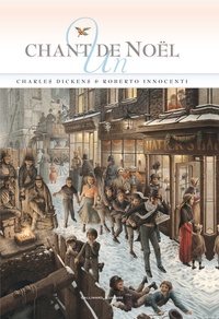 Charles Dickens et Roberto Innocenti - Un chant de Noël - Une histoire de fantômes pour Noël.