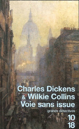 Charles Dickens et Wilkie Collins - Voie sans issue.
