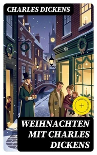 Weihnachten mit Charles Dickens