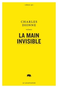 Charles Dionne - La main invisible.