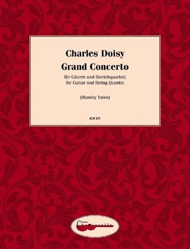 Charles Doisy - Grand Concerto - guitar and string quartet. Partition et parties..