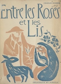 Charles Dombre - Entre les roses et les lis - Contes de Noël.