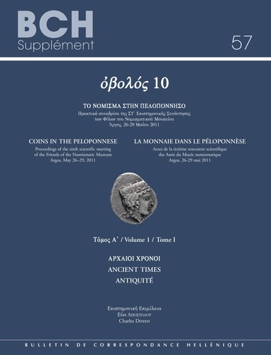 La monnaie dans le Péloponnèse. Volume 1, Antiquité