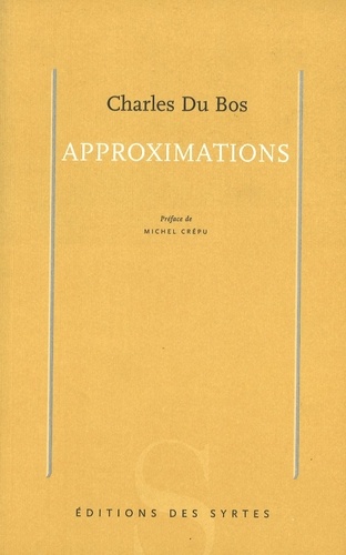 Charles Du Bos - Approximations.