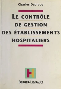 Le Contrôle de gestion des établissements hospitaliers