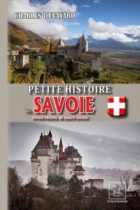 Charles Dufayard - Petite histoire de Savoie.
