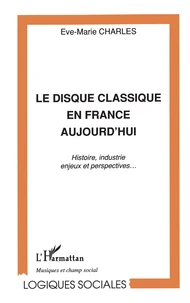 Le Disque Classique En France Aujourd'Hui