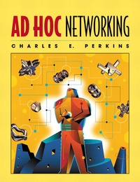 Charles-E Perkins - Ad Hoc Networking.