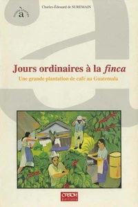 Jours ordinaires à la Finca