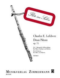 Charles edouard Lefebvre - Flöte im Salon  : Deux Pièces - op. 72. flute (violin) and piano..