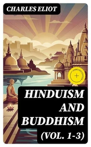 Hinduism and Buddhism (Vol. 1-3)