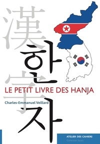 Charles-emmanuel Veillard - Le Petit Livre des hanja.