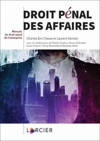 Charles-Eric Clesse et Laurent Kennes - Droit pénal des affaires.