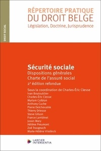 Charles-Eric Clesse et Ivan Bouioukliev - Sécurité sociale - Dispositions générales - Charte de l'assuré social.