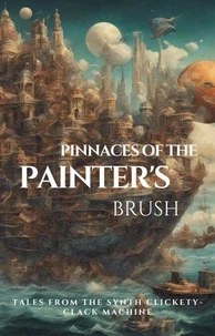 Pinnaces of the Painter's Brush