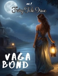  Charles Eugene Anderson et  Denise E Dora - Vagabond: Fairy Tale Issue - Vagabond, #1.