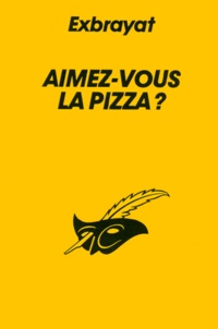 Charles Exbrayat - Aimez-Vous La Pizza ?.