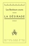 Charles Exbrayat - La Désirade - Les Bonheurs courts - tome 4.