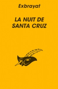 Charles Exbrayat - La Nuit de Santa Cruz.