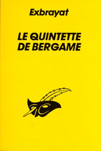 Charles Exbrayat - Le Quintette De Bergame.