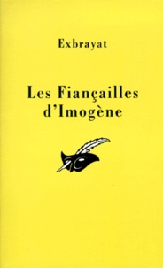 Charles Exbrayat - Les Fiancailles D'Imogene.