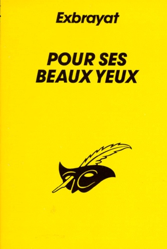 Charles Exbrayat - Pour Ses Beaux Yeux.