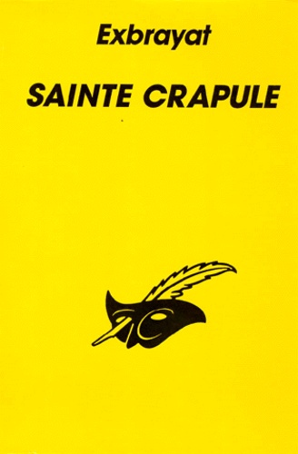 Charles Exbrayat - Sainte Crapule.