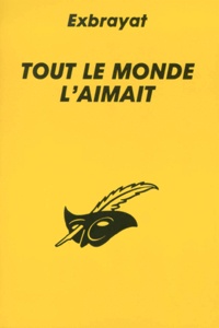 Charles Exbrayat - Tout Le Monde L'Aimait.