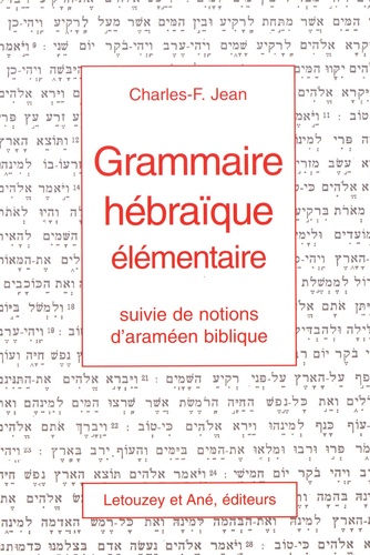 Charles-F Jean - Grammaire hébraïque élémentaire - Suivie de notions d'araméen biblique.