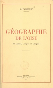Charles Fauqueux - Géographie de l'Oise.