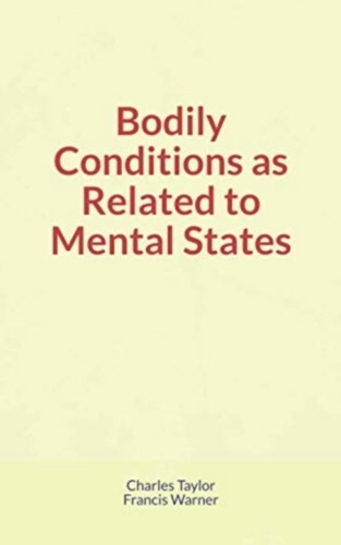 Bodily Conditions as Related to Mental States