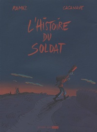 Charles-Ferdinand Ramuz et Daniel Casanave - L'histoire du soldat.